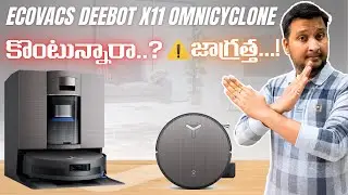ECOVACS DEEBOT X11 OmniCyclone Telugu Review | Cleaning Test + Cons Explained with Big AI Problem