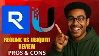 Reolink против Ubiquiti (2026) &ndash; Какая система видеонаблюдения действительно лучше?