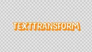 TextTransform Test Alight Motion Bad :v