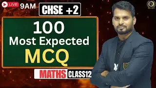 🔥 TOP 100 MOST EXPECTED MCQs | CHSE 2026 Maths LIVE | Surya Sir | Vedang Jee CHSE CBSE