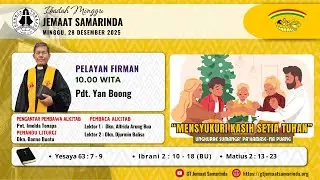 IBADAH MIINGGU, 28 DESEMBER 2025 GEREJA TORAJA JEMAAT SAMARINDA