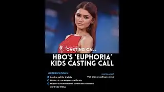 HBO's 'EUPHORIA' Casting Call