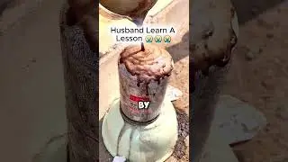 Husband learn a Lesson 🙂