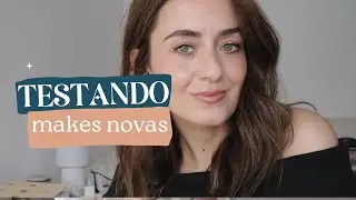 Testando Makes Novas | Rainhas Da Pechincha