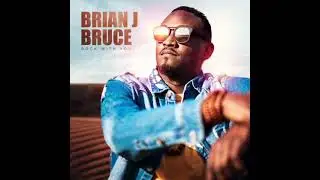 Brian J Bruce - Rock With You