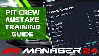 F1 MANAGER 2024 PIT CREW MISTAKE TRAINING GUIDE