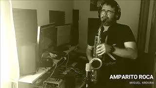 Amparito Roca. Saxo alto por Miguel Ardura