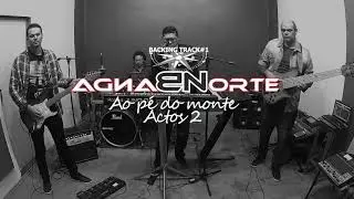 PLAYBACK #1: Ao pé do monte - Actos 2 (by Banda Norte)