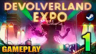 DEVOLVERLAND EXPO | PROBANDO EL JUEGO BIZARRO DE DEVOLVER DIGITAL | PARTE 1