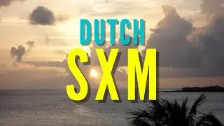 Guide to the Dutch Side of SXM | Dutch Sint Maarten Travel Guide | Things to See & Do in Dutch SXM