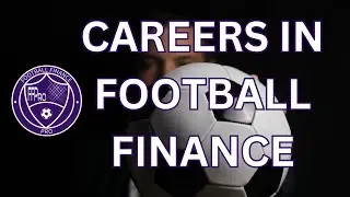 How to forge a career in football finance