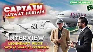 Special Interview with the Legendary Pilot of PIA | Captain Sarwat Hussain at RFC