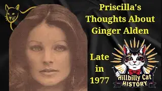 Priscilla's Thoughts About Ginger Alden in 1977 #elvispresley #elvishistory #lisamarie #presley