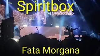 Spiritbox - Fata Morgana (Live 2025)