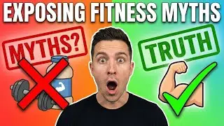 The 10 Biggest Fitness Myths BUSTED (Stop Wasting Time)