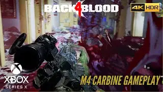 Back 4 Blood - Epic M4 Carbine Gun Gameplay | 4K 60FPS HDR