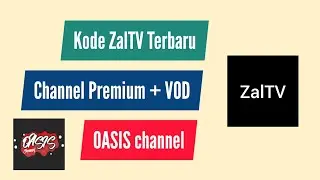 Update! Kode ZalTV Terbaru Premium Channel 15 Juni 2020