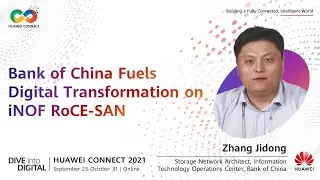 #HUAWEICONNECT  -Bank of China Fuels Digital Transformation on iNOF RoCE-SAN