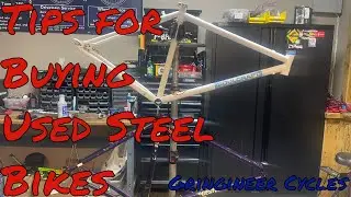 What to be Aware of When Buying a Used Steel Bike.