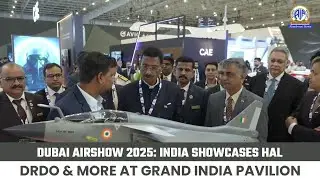 Dubai Airshow 2025: India Showcases HAL, DRDO & More at Grand India Pavilion