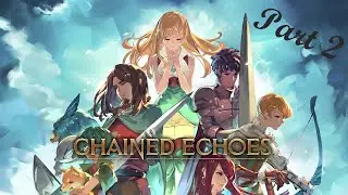 Chained Echoes Walkthrough - Trouble at the Banquet - Part 2