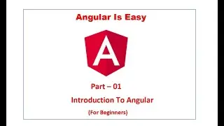 Angular is Easy || Introduction to Angular || part 1