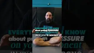 Everything you know about putting PRESSURE on your opponent t&rsquo;s wrong! #bjj #jiujitsu #martialarts