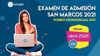 EXAMEN DE ADMISI&Oacute;N SAN MARCOS 2021 - Academia Preuniversitaria ONLINE Virtual Pre