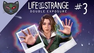 BAD TOUCH!! - Life is Strange: Double Exposure [BLIND] - Part 3