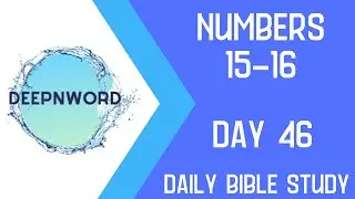 Numbers: Bible Study (Chapters 15-16)