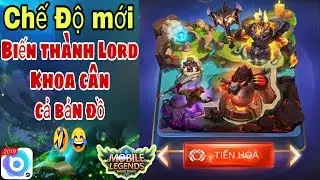 Mobile legends: Chế Độ Mới TIẾN HO&Aacute; , Ho&aacute; th&acirc;n th&agrave;nh Lord d&agrave;nh top 1 dễ d&agrave;ng c&ugrave;ng Khoa Legends.