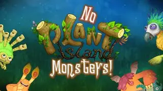 What If: Plant Island but ALL WRONG Monsters 🍃💐🌲 | My Singing Monsters