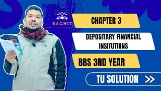 Depository Financial Institutions &ndash; BBS 3rd Year Finance TU | Exam Oriented  | by Ram Bist