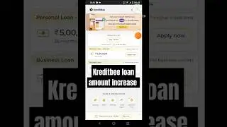 kreditbee loan amount increase #automobile #loan #apploan #earnmoneyonline #emi #mobileapploan