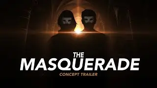 The Masquerade - movie trailer concept video