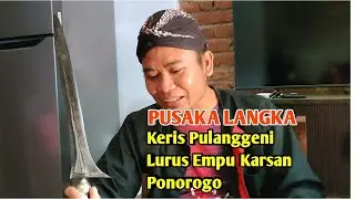 PUSAKA LANGKA Keris Pulanggeni Lurus Empu Karsan Ponorogo