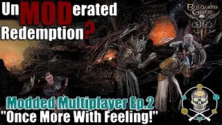 UnMODerated Redemption? Modded Multiplayer Ep.2 