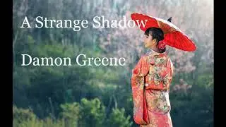 M&uacute;sica China Instrumental: A Strange Shadow - Damon Greene