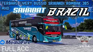 MANTAP NIH 😍🔥 | SHARE LIVERY BUSSID SRIKANDI ROMBAK JB5 MHD | PT SAHABAT BRAZIL | BUSSID V4.3.4