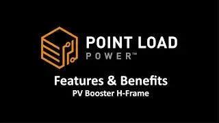 PV Booster Features & Benefits: H-Frame