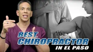 Most Effective Chiropractor | El Paso, Tx (2019)