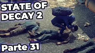 State of Decay 2 (Coop 2P) #31 - Est&atilde;o Usando a Nossa Antiga Base