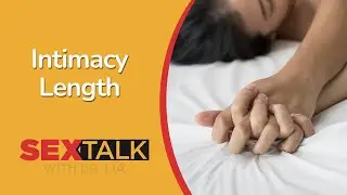 How Long Should Intimacy Really Last? | Ask Dr. Lia