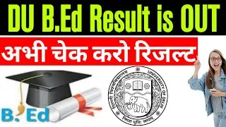 DU B.Ed Result 2021. DUET B.Ed and Other Courses Result. DU PG Courses Score Card.