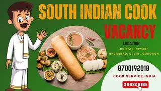 South india Cook Vacancy 2025 | South india Cook Job Delhi Ncr | South india Cook Job Salary-30,000