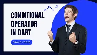 9. Conditional Operator in dart