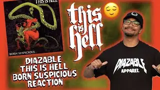 This Is Hell &ldquo;Born Suspicious&rdquo; Reaction | New Material after 10 years!!!