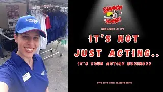 Transform Your Acting Career: Think Like a Business Owner | Shannon The Slayer Podcast