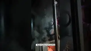 #shorts 2tank boil Cashew machine video 🔥🔥🔥