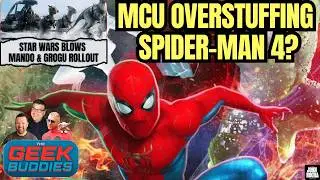 Marvel Overstuffs Spider-Man 4, Star Wars Blowing Mando and Grogu Rollout | THE GEEK BUDDIES